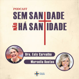 Podcast thumbnail for Sem Sanidade Não Há Santidade