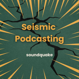 Podcast thumbnail for Seismic Podcasting