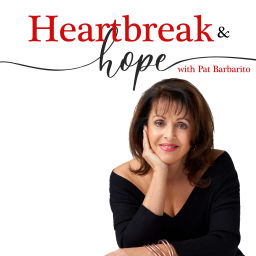 Podcast thumbnail for Heartbreak & Hope with Pat Barbarito