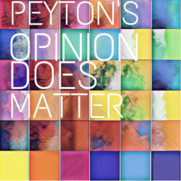 Podcast thumbnail for Peyton’s Opinion DOES matter