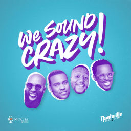 Podcast thumbnail for We Sound Crazy Podcast