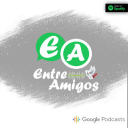 Podcast thumbnail for Entre Amigos