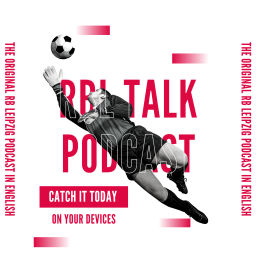 Podcast thumbnail for RBL Talk: An RB Leipzig Podcast