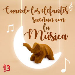 Podcast thumbnail for Cuando los elefantes sueñan con la música