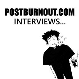 Podcast thumbnail for POSTBURNOUT.COM Interviews...