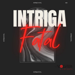 Podcast thumbnail for Intriga Fatal