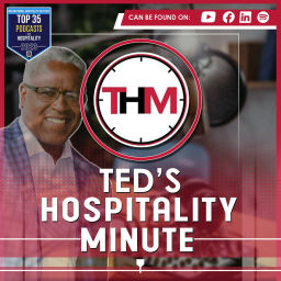 Podcast thumbnail for Ted's Hospitality Minute with Host Ted Kelly