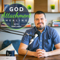 Podcast thumbnail for God Attachment Healing