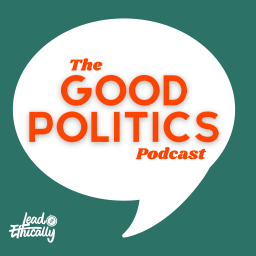 Podcast thumbnail for Good Politics