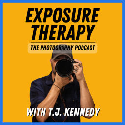 Podcast thumbnail for Exposure Therapy: The Photography Podcast