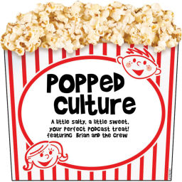 Podcast thumbnail for Popped Culture