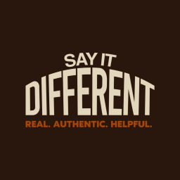 Podcast thumbnail for Say It Different