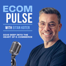 Podcast thumbnail for eCom Pulse - Your Heartbeat to the World of E-commerce.