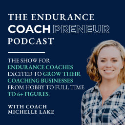 Podcast thumbnail for The Endurance Coachpreneur: Business Tips for Triathlon, Running and Cycling Coaches