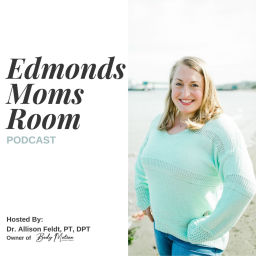 Podcast thumbnail for Edmonds Moms Room
