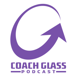 Podcast thumbnail for Coach Glass Podcast