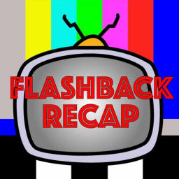 Podcast thumbnail for Flashback Recap