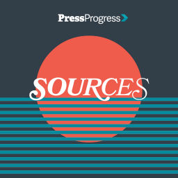 Podcast thumbnail for PressProgress Sources