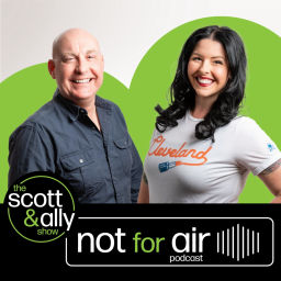 Podcast thumbnail for Scott & Ally: Not For Air