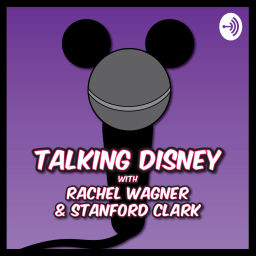 Podcast thumbnail for Talking Disney Classics With Rachel Wagner & Stanford Clark