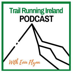 Podcast thumbnail for Trail Running Ireland Podcast