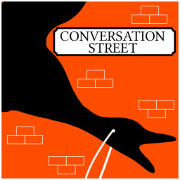 Podcast thumbnail for Conversation Street