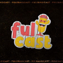 Podcast thumbnail for Fuleragicast
