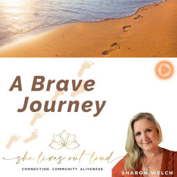 Podcast thumbnail for A Brave Journey: Reclaiming Your Identity After 40