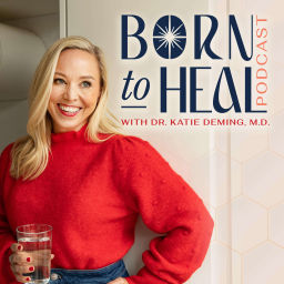 Podcast thumbnail for Born to Heal: Holistic Healing for Optimal Health