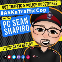 Podcast thumbnail for The Ask a Traffic Cop Livestream Replay