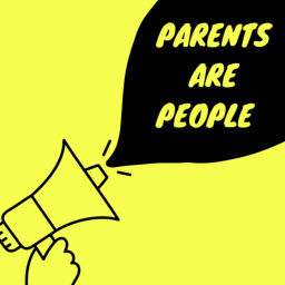 Podcast thumbnail for Parents Are People