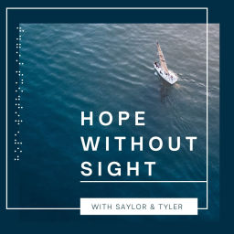 Podcast thumbnail for Hope Without Sight