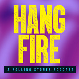 Podcast thumbnail for Hang Fire: A Rolling Stones Podcast