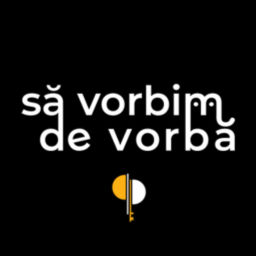 Podcast thumbnail for să vorbim de vorbă | PODCAST