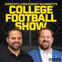 Podcast thumbnail for Jared Stillman and Geoff Schwartz’s College Football Show