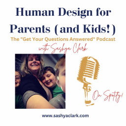 Podcast thumbnail for Human Design for Parents & Kids Podcast