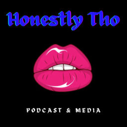 Podcast thumbnail for Honestly Tho Podcast