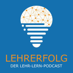 Podcast thumbnail for Lehrerfolg - Der Lehr-Lern-Podcast