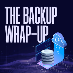 Podcast thumbnail for The Backup Wrap-Up