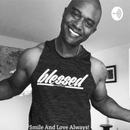 Podcast thumbnail for Smile And Love Always!