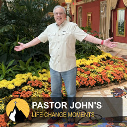 Podcast thumbnail for Pastor John's Life Change Moments