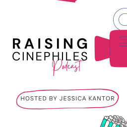 Podcast thumbnail for Raising Cinephiles