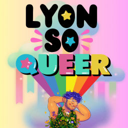 Podcast thumbnail for Lyon So Queer