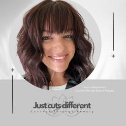Podcast thumbnail for Just Cuts Different by: Connect Through Beauty
