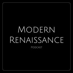 Podcast thumbnail for Modern Renaissance