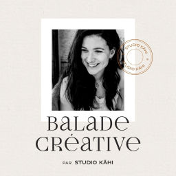 Podcast thumbnail for Balade Créative