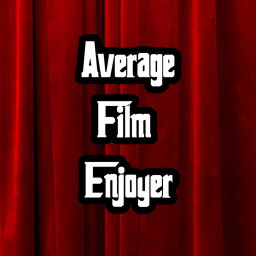 Podcast thumbnail for Average Film Enjoyer