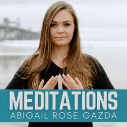 Podcast thumbnail for Meditations - Abigail Rose Gazda