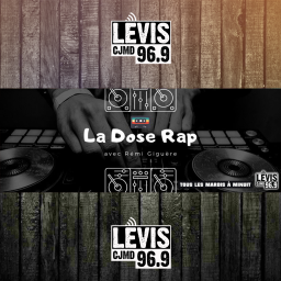 Podcast thumbnail for LA DOSE RAP | CJMD 96,9 FM LÉVIS | L'ALTERNATIVE RADIOPHONIQUE