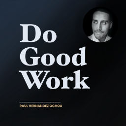 Podcast thumbnail for #dogoodwork
